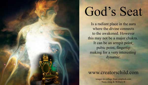 Gods Seat the place where the divine ensconces itself in your aura